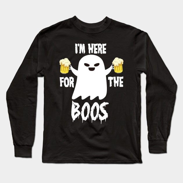 i'm here for the boos Long Sleeve T-Shirt by PhiloArt